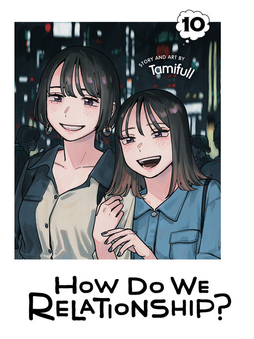 Title details for How Do We Relationship?, Volume 10 by Tamifull - Available